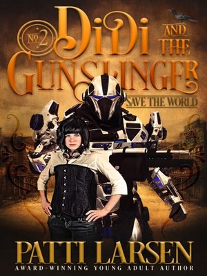cover image of Didi and the Gunslinger Save the World